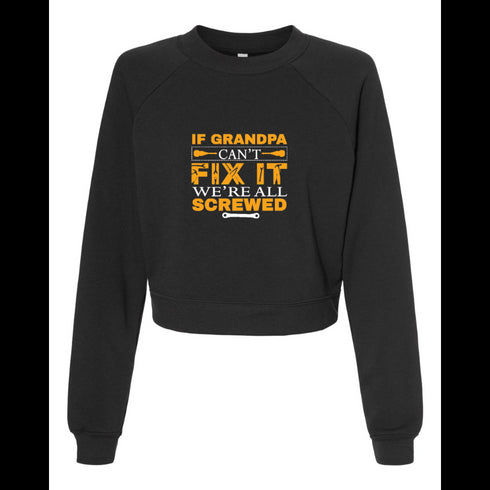IF GRANDPA CANT FIX IT WE'RE ALL SCREWED Bella canvas hoodie 7505